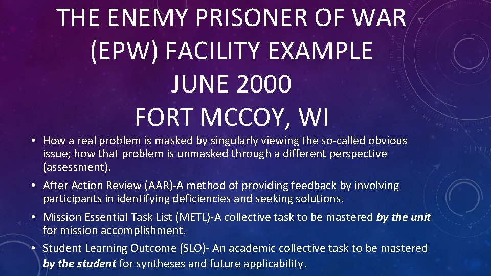 THE ENEMY PRISONER OF WAR (EPW) FACILITY EXAMPLE JUNE 2000 FORT MCCOY, WI •