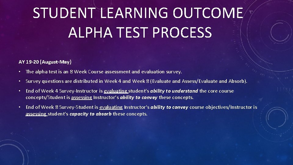 STUDENT LEARNING OUTCOME ALPHA TEST PROCESS AY 19 -20 (August-May) • The alpha test
