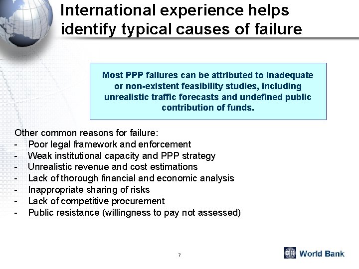 International experience helps identify typical causes of failure Most PPP failures can be attributed
