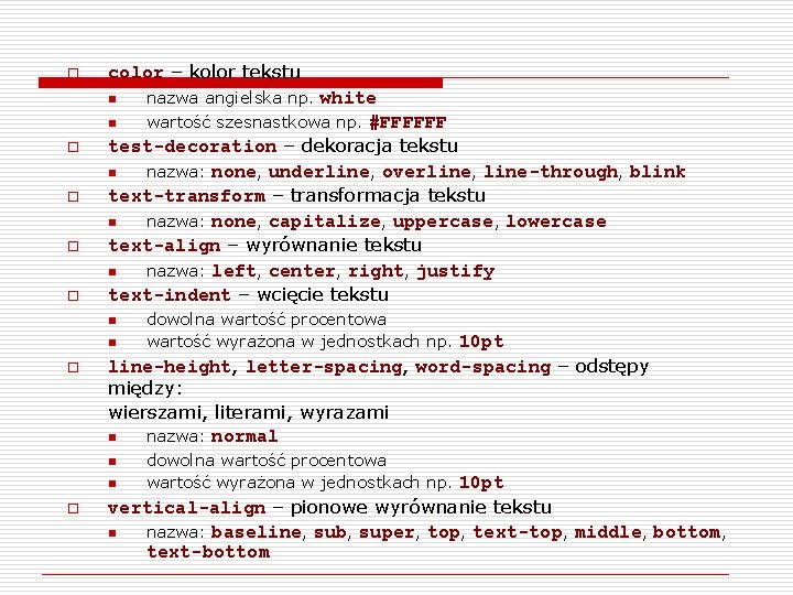 o color – kolor tekstu n n o o test-decoration – dekoracja tekstu n