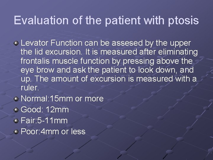 Evaluation of the patient with ptosis Levator Function can be assesed by the upper