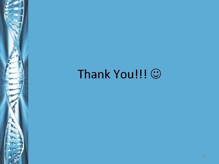 Thank You!!! 20 