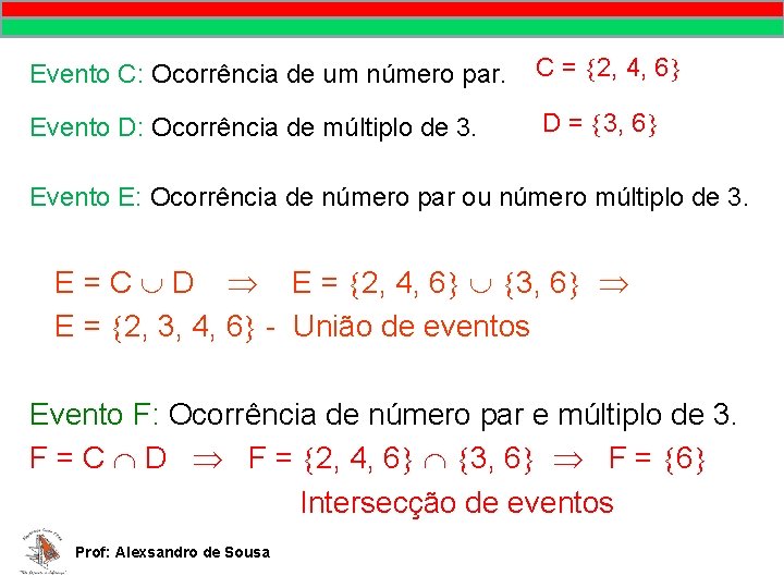 MATEMÁTICA, 9º Ano Pontos no plano cartesiano/pares ordenados Evento C: Ocorrência de um número