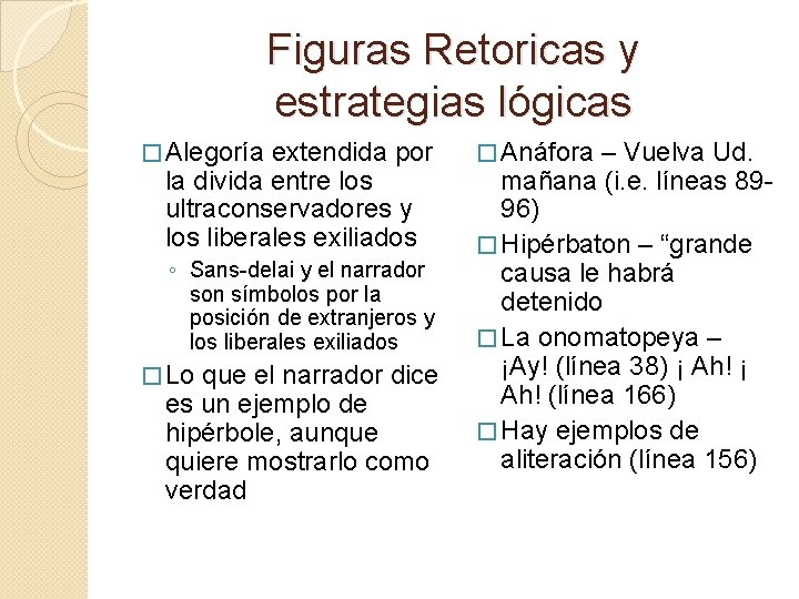 Figuras Retoricas y estrategias lógicas � Alegoría extendida por la divida entre los ultraconservadores