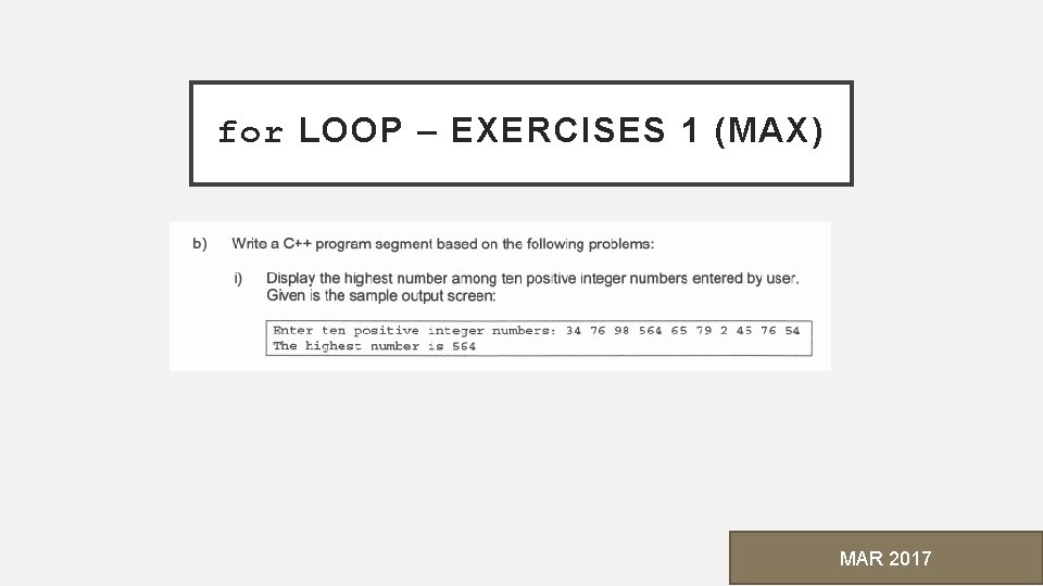 for LOOP – EXERCISES 1 (MAX) MAR 2017 
