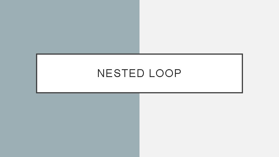 NESTED LOOP 