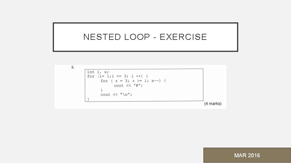 NESTED LOOP - EXERCISE MAR 2016 