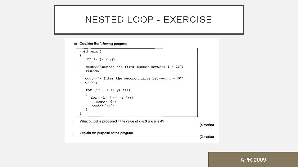 NESTED LOOP - EXERCISE APR 2009 