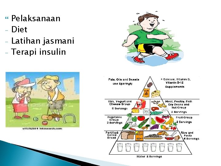  - Pelaksanaan Diet Latihan jasmani Terapi insulin 