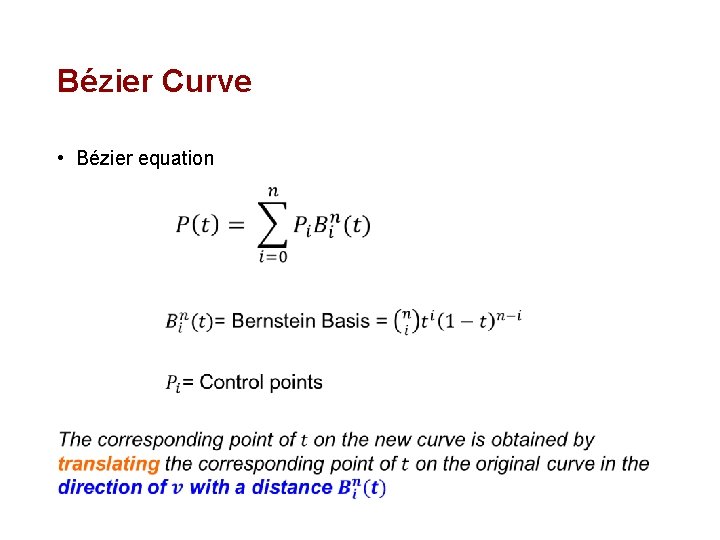 Bézier Curve • Bézier equation 