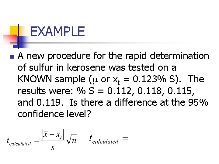 EXAMPLE n A new procedure for the rapid determination of sulfur in kerosene was