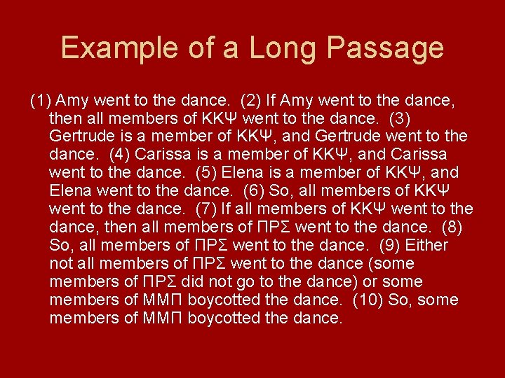 Example of a Long Passage (1) Amy went to the dance. (2) If Amy