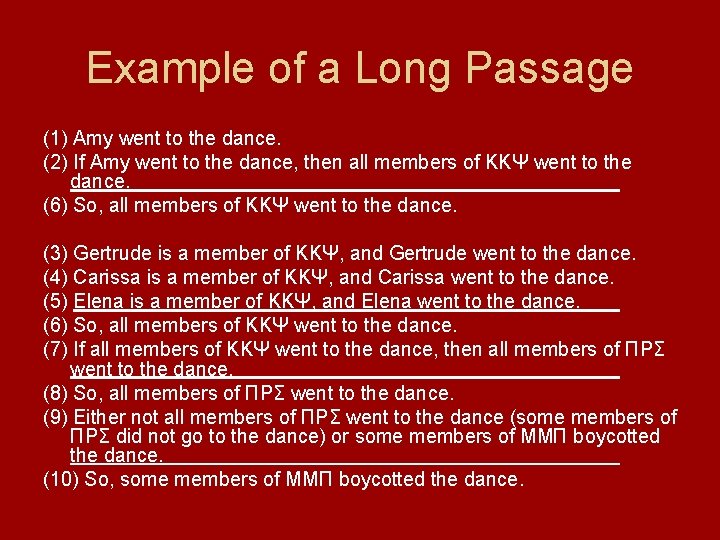 Example of a Long Passage (1) Amy went to the dance. (2) If Amy