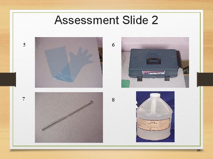 Assessment Slide 2 5 6 7 8 24 