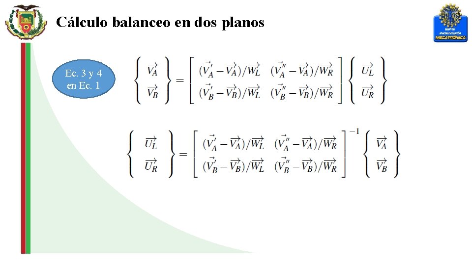 Cálculo balanceo en dos planos Ec. 3 y 4 en Ec. 1 