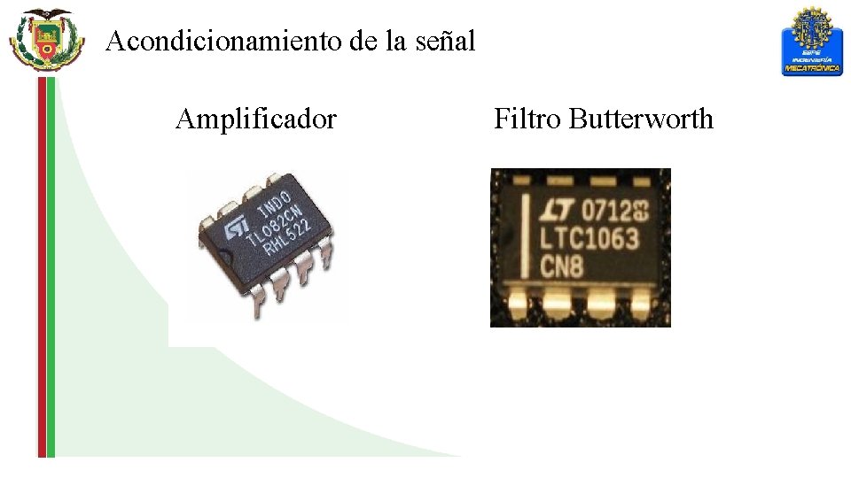 Acondicionamiento de la señal Amplificador Filtro Butterworth 