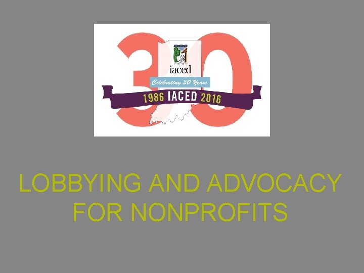 LOBBYING AND ADVOCACY FOR NONPROFITS 