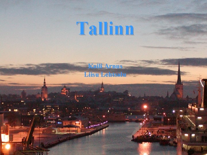 Tallinn Kaili Arnus Liisu Lehtsalu 