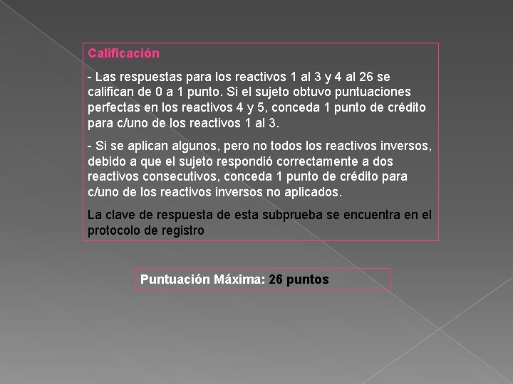 Calificación - Las respuestas para los reactivos 1 al 3 y 4 al 26