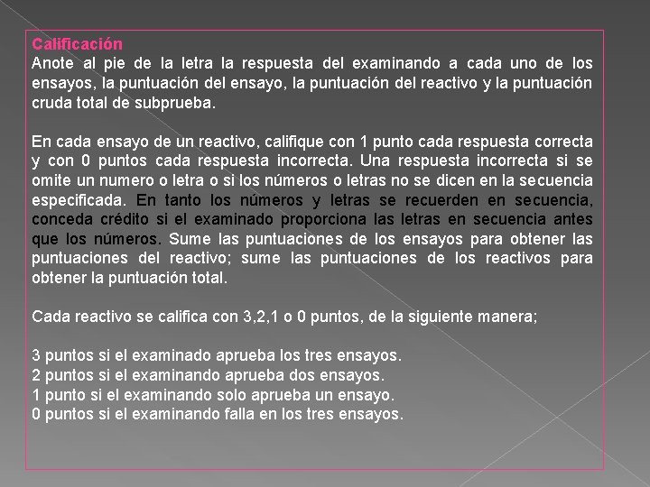 Calificación Anote al pie de la letra la respuesta del examinando a cada uno