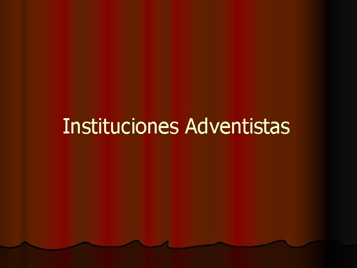 Instituciones Adventistas 