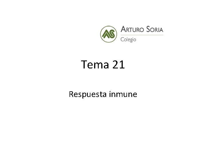 Tema 21 Respuesta inmune 