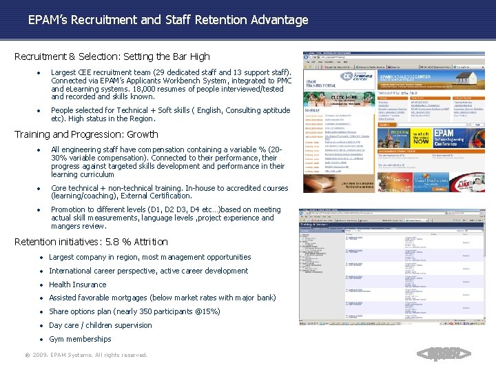 EPAM’s Recruitment and Staff Retention Advantage Recruitment & Selection: Setting the Bar High •