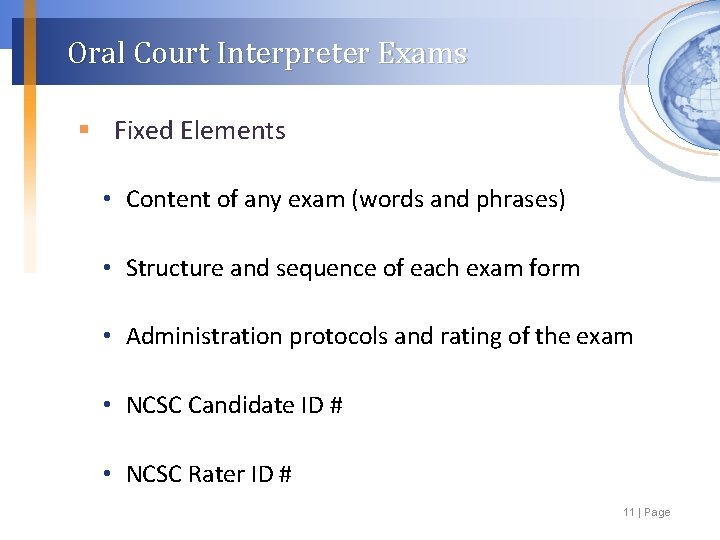 Court Interpreter Credentialing Process Orientation to Testing May
