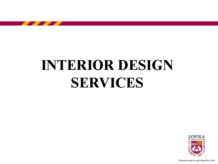 INTERIOR DESIGN SERVICES 