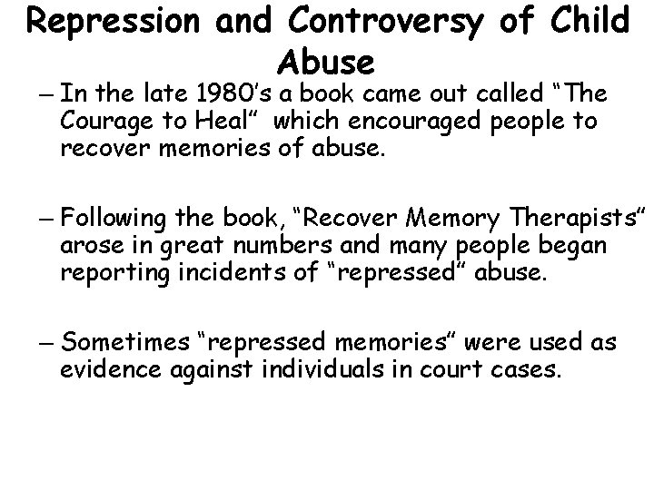 Repression and Controversy of Child Abuse – In the late 1980’s a book came