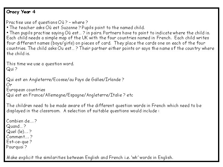 Oracy Year 4 Practise use of questions Où ? – where ? • The