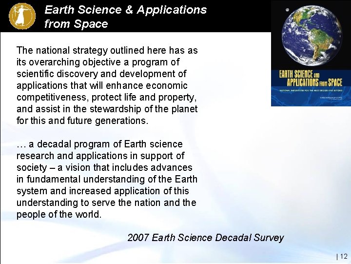 Earth Science & Applications from Space The national strategy outlined here has as its