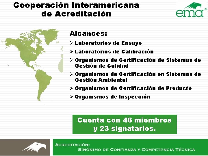 Cooperación Interamericana de Acreditación Alcances: Ø Laboratorios de Ensayo Ø Laboratorios de Calibración Ø Cooperación Interamericana de Acreditación Alcances: Ø Laboratorios de Ensayo Ø Laboratorios de Calibración Ø
