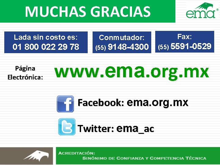 MUCHAS GRACIAS Lada sin costo es: Conmutador: 01 800 022 29 78 (55) 9148 MUCHAS GRACIAS Lada sin costo es: Conmutador: 01 800 022 29 78 (55) 9148