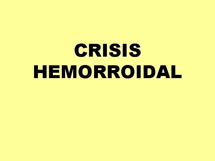 CRISIS HEMORROIDAL 
