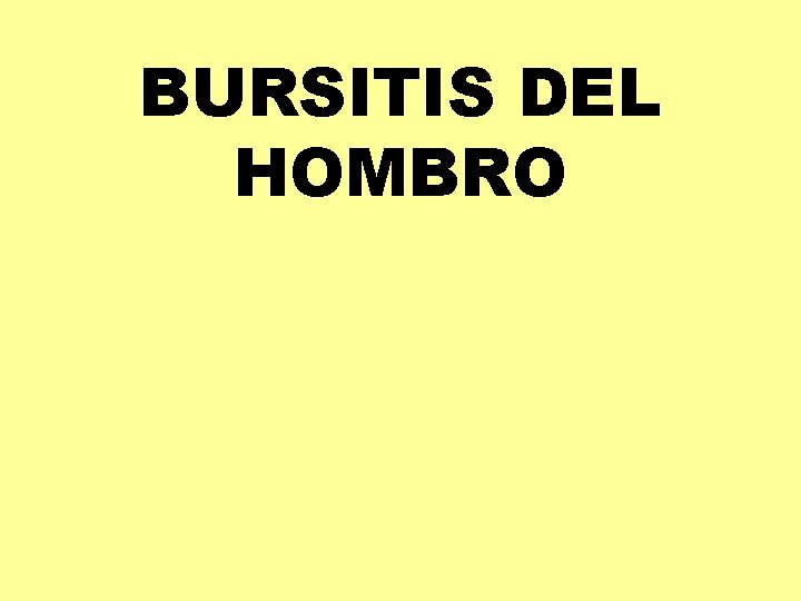 BURSITIS DEL HOMBRO 