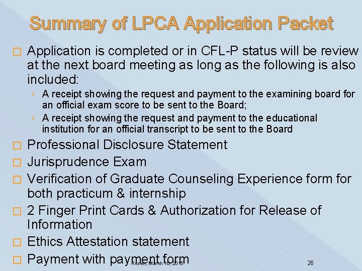 Summary of LPCA Application Packet � Application is completed or in CFL-P status will