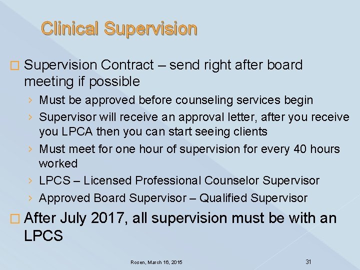 Clinical Supervision � Supervision Contract – send right after board meeting if possible ›