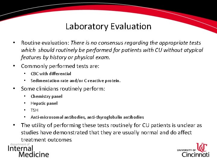 Laboratory Evaluation • Routine evaluation: There is no consensus regarding the appropriate tests which Laboratory Evaluation • Routine evaluation: There is no consensus regarding the appropriate tests which