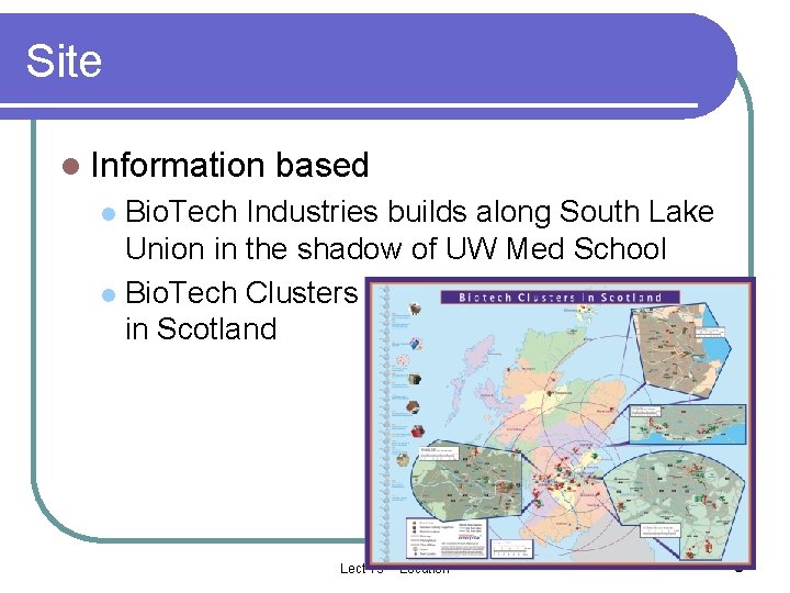 Site l Information based Bio. Tech Industries builds along South Lake Union in the Site l Information based Bio. Tech Industries builds along South Lake Union in the