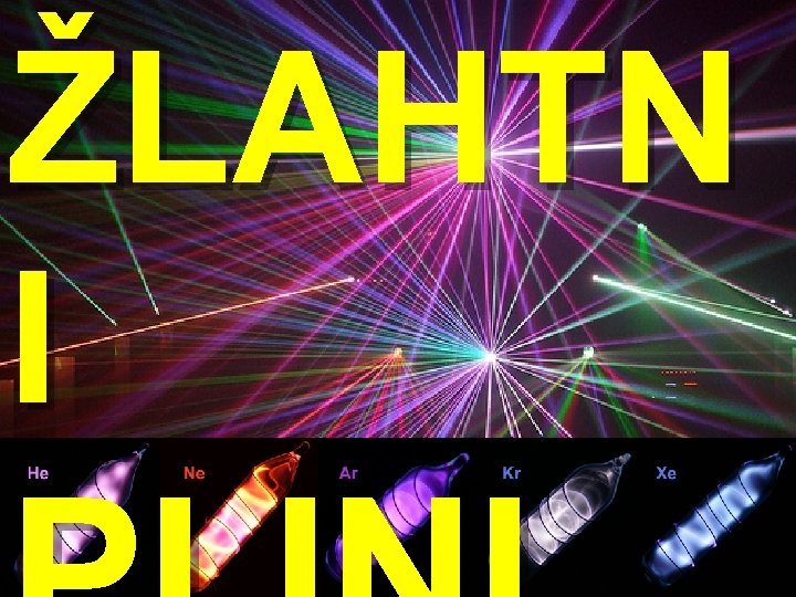 ŽLAHTN I ŽLAHTN I