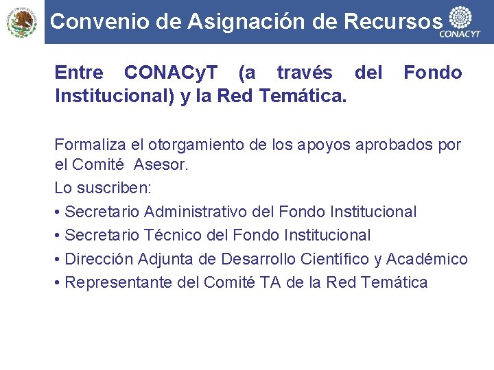 Convenio de Asignación de Recursos Entre CONACy. T (a través del Institucional) y la