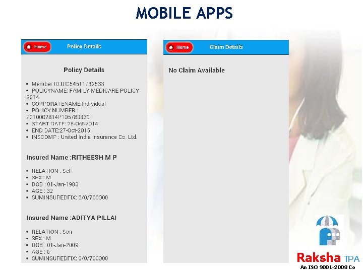 MOBILE APPS Raksha TPA An ISO 9001 -2008 Co 