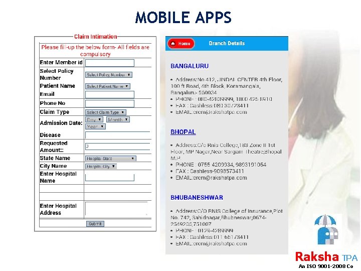 MOBILE APPS Raksha TPA An ISO 9001 -2008 Co 