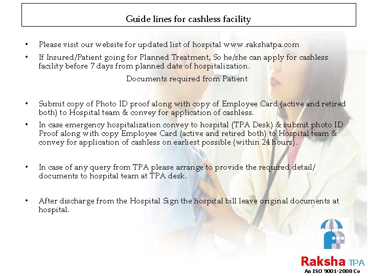 Guide lines for cashless facility • • Please visit our website for updated list