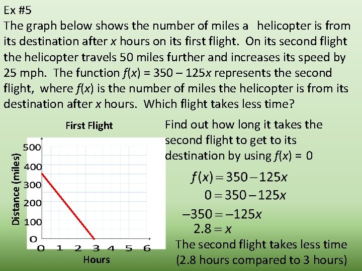 Ex #5 The graph below shows the number of miles a helicopter is from