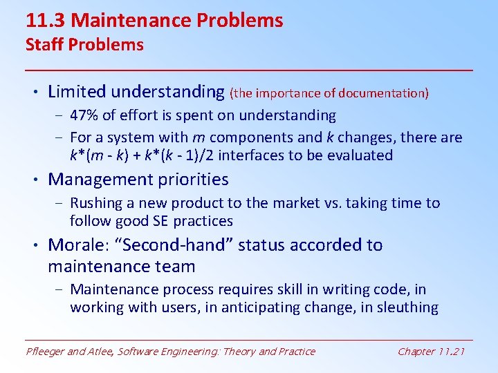 11. 3 Maintenance Problems Staff Problems • Limited understanding (the importance of documentation) – 11. 3 Maintenance Problems Staff Problems • Limited understanding (the importance of documentation) –