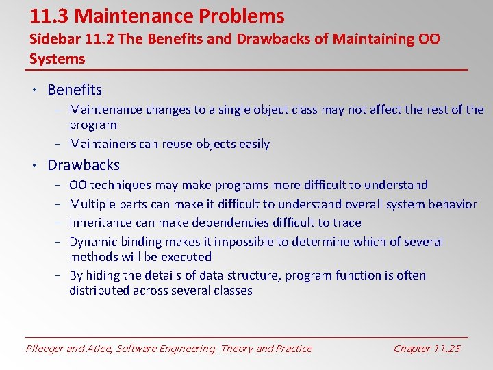 11. 3 Maintenance Problems Sidebar 11. 2 The Benefits and Drawbacks of Maintaining OO 11. 3 Maintenance Problems Sidebar 11. 2 The Benefits and Drawbacks of Maintaining OO