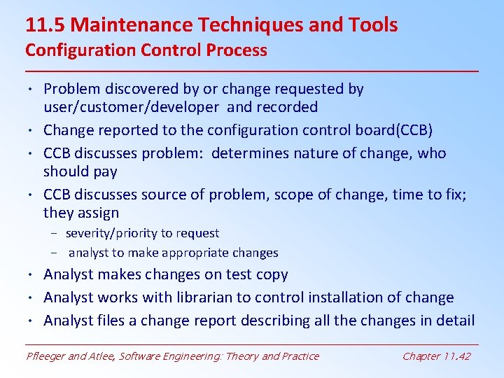 11. 5 Maintenance Techniques and Tools Configuration Control Process • Problem discovered by or 11. 5 Maintenance Techniques and Tools Configuration Control Process • Problem discovered by or