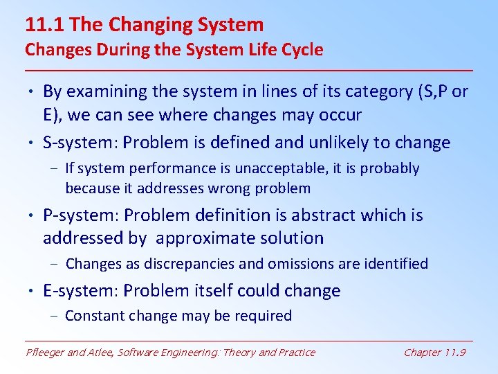 11. 1 The Changing System Changes During the System Life Cycle • By examining 11. 1 The Changing System Changes During the System Life Cycle • By examining